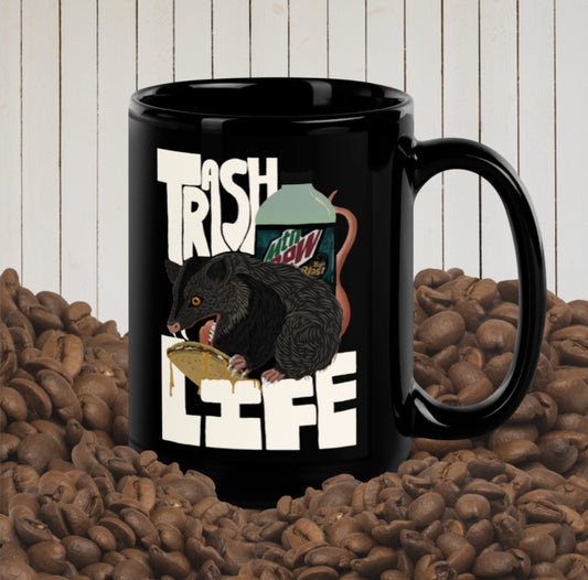 Trash life Black Glossy Mug