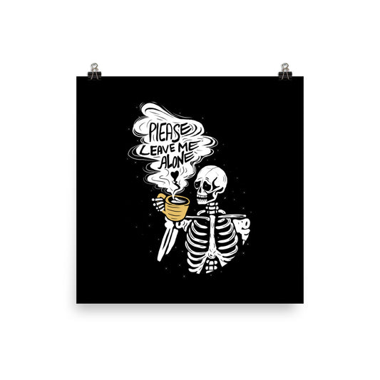 Leave me alone Photo paper poster
